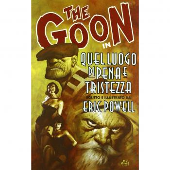 The Goon. Quel luogo di pena e tristezza