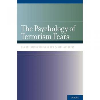 The Psychology of Terrorism Fears
