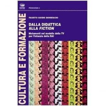 Dalla didattica alla fiction. Mutamenti nel modello della Tv per l'infanzia della Rai