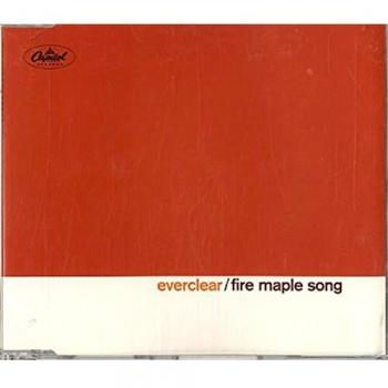 Everclear Fire Maple Song Limited Edition