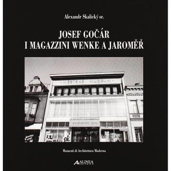 Josef Gocar. I magazzini Wenke a Jaromer. Ediz. italiana e inglese