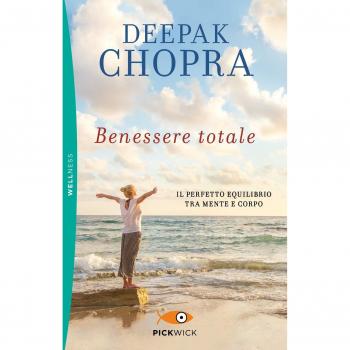 Benessere totale. Il perfetto equilibrio tra mente e corpo