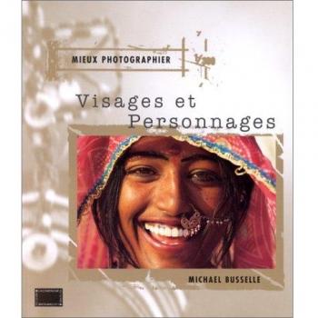 Mieux photographier visages et personnages