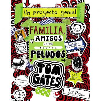 TOM GATES 12: FAMILIA, AMIGOS Y OTROS BICHOS PELUDOS