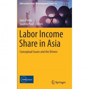 Labor Income Share in Asia: Conceptual Issues and the Drivers