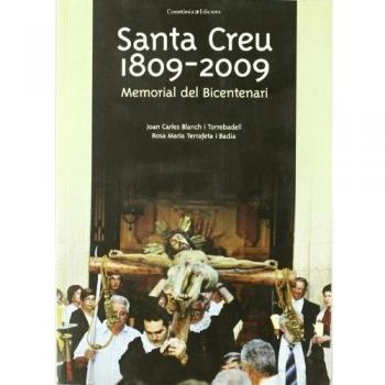 Santa creu 1809-2009: Memorial del bicentenari (Tapa blanda).