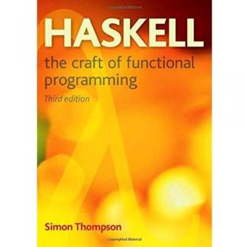 Haskell: The Craft of Functional Programming