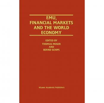 Kluwer Academic Publishers EMU, Financial Markets and the World Economy