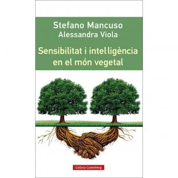Sensibilitat i intel·ligència en el món vegetal (Tapa blanda).