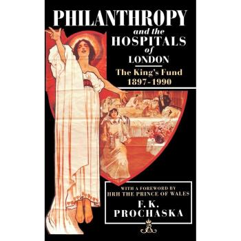 Philanthropy and the Hospitals of London