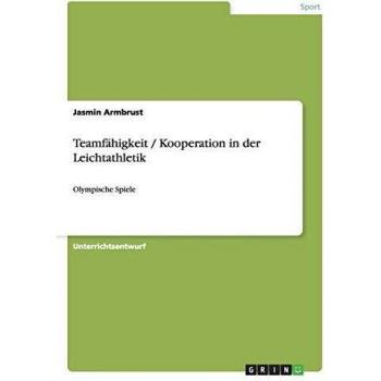 Teamfähigkeit / Kooperation in der Leichtathletik: Olympische Spiele