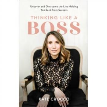 Thinking Like a Boss: Uncover and Overcome the Lies Holding You Back from Success EPUB