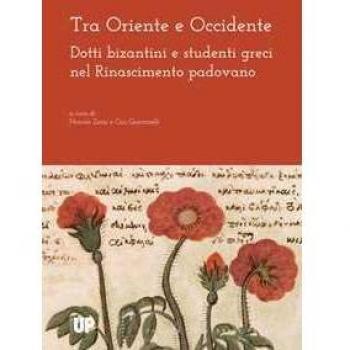 Tra Oriente e Occidente. Dotti bizantini e studenti greci nel Rin...