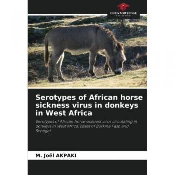Akpaki, M. Joël: Serotypes of African horse sickness virus in donkeys in West Africa