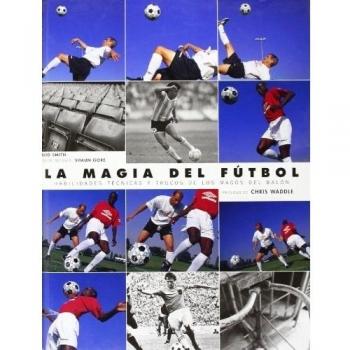 La Magia del Futbol / The Magic of Soccer, Futbol