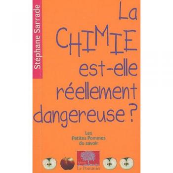 La chimie est-elle réellement dangereuse ?