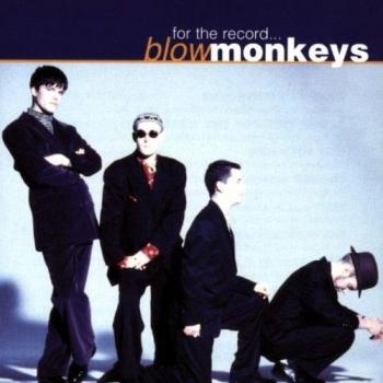 For the Record: The Best of Blow Monkeys