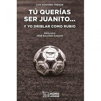TU QUERIAS SER JUANITO... Y YO DRIBLAR COMO RUBIO