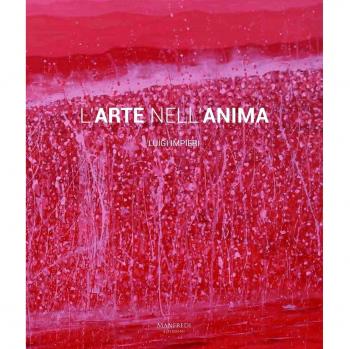 L'arte nell'anima. Ediz. a colori
