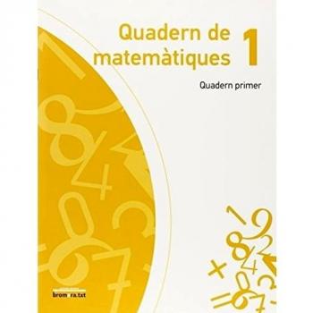 Quadern de matemàtiques 1. Quadern primer