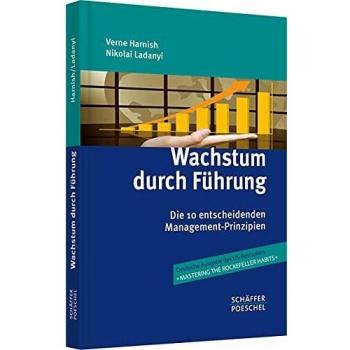 Wachstum durch Führung: Die 10 entscheidenden Management-Prinzipien