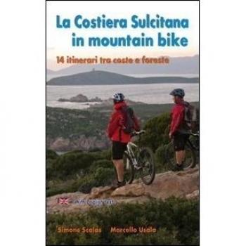 La Costiera sulcitana in mountain bike. Ediz. italiana e inglese