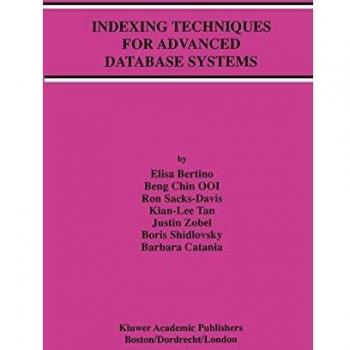 Indexing Techniques for Advanced Database Systems