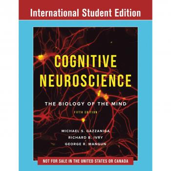 Gazzaniga, M: Cognitive Neuroscience