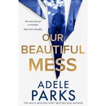 Adele Parks Our Beautiful Mess