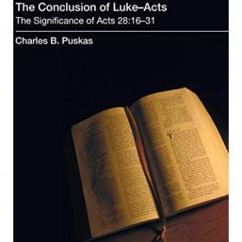 The Conclusion of Luke-Acts: The Significance of Acts 28:16-31