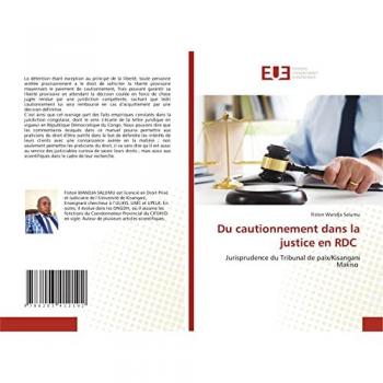 Du cautionnement dans la justice en RDC: Jurisprudence du Tribunal de paix/Kisangani Makiso