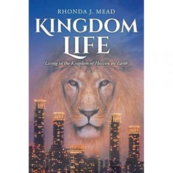 Mead, Rhonda J.: Kingdom Life