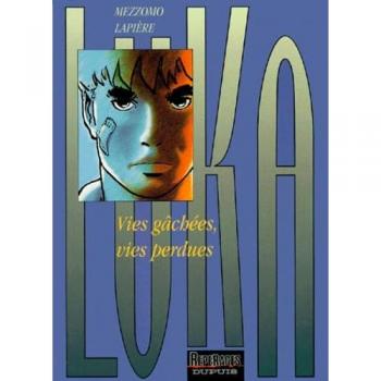 Luka, Tome 4 : Vies gâchées vies perdues (Repérage)