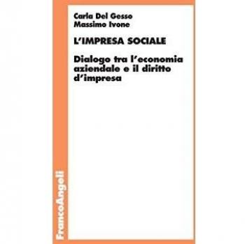 L'impresa sociale. Dialogo tra l'economia aziendale e il diritto d'impresa