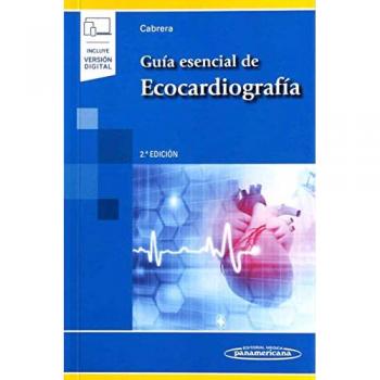 Guia esencial de ecocardiografia (incluye version digital) (Incluye versión digital)