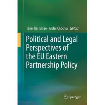 Political and Legal Perspectives of the EU Eastern Partnership Policy