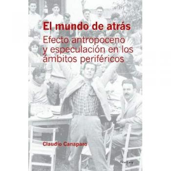 Canaparo, Claudio: El mundo de atrás