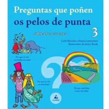 Preguntas que poñen os pelos de punta 3. Sobre a luz e as cores