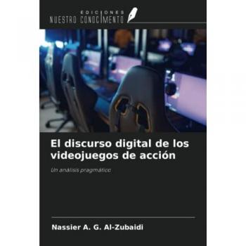 El discurso digital de los videojuegos de acción: Un análisis pragmático