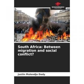 Mulendja Dady, Justin: South Africa: Between migration and social conflict?
