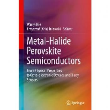 Metal-Halide Perovskite Semiconductors: From Physical Properties to Opto-electronic Devices and X-ray Sensors