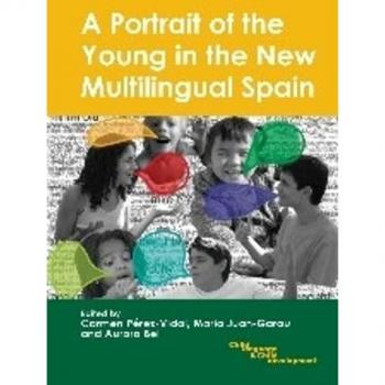 A Portrait of the Young in the New Multilingual Spain (Child Language and Child Development: Multilingual-multicultural Perspectives, 9, Band 9)