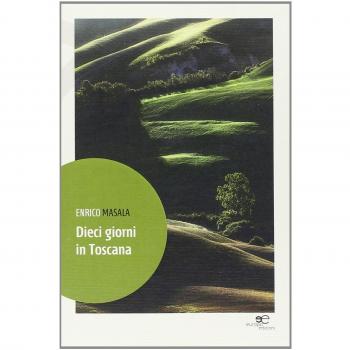 Dieci giorni in Toscana