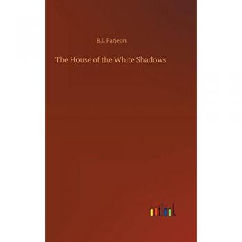 The House of the White Shadows