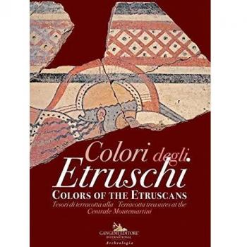 Colori degli etruschi. Tesori di terracotta alla Centrale Montemartini. Catalogo della mostra