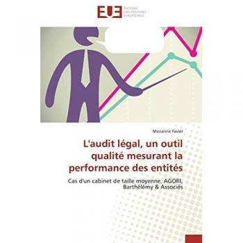L'audit légal, un outil qualité mesurant la performance des entités