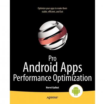 Apress pro android apps performance optimization
