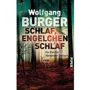 Schlaf, Engelchen, schlaf: Ein Fall für Alexander Gerlach (Alexander-Gerlach-Reihe, Band 13)