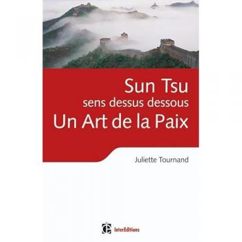 Sun Tsu sens dessus dessous, un Art de la Paix