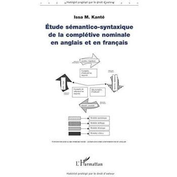 Etude sémantico-syntaxique de la complétive nominale en anglais et en français